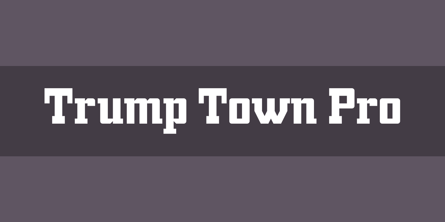 Przykład czcionki Trump Town Pro